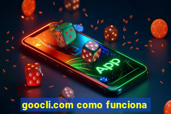 goocli.com como funciona